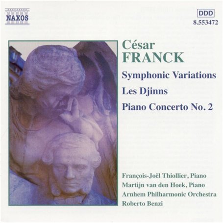 César Franck : Variations Symphoniques - Les Djinns - Concerto pour piano n° 2
