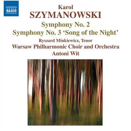 Szymanowski : Symphonie n° 2 - Symphonie n° Le Chant de la Nuit"