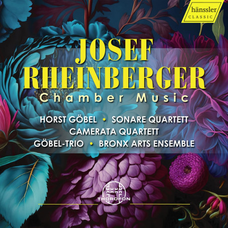 Rheinberger : Musique de Chambre