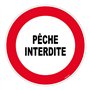 Panneau Pêche interdite - Rigide Ø300mm - 4060224