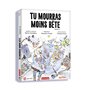 Tu mourras Moins bête-Saison 2