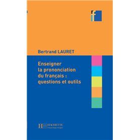 Collection F - Enseigner la prononciation du français Collection F - Enseigner la prononciation du français 20,25 €