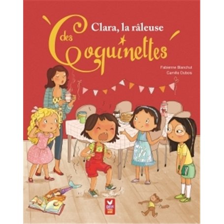 Clara, la râleuse des Coquinettes 6,80 €