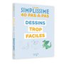 Simplissime Dessins trop faciles