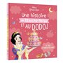 DISNEY PRINCESSES - Une Histoire de Blanche-Neige, et au dodo ! - Le bal d'anniversaire 5,82 €