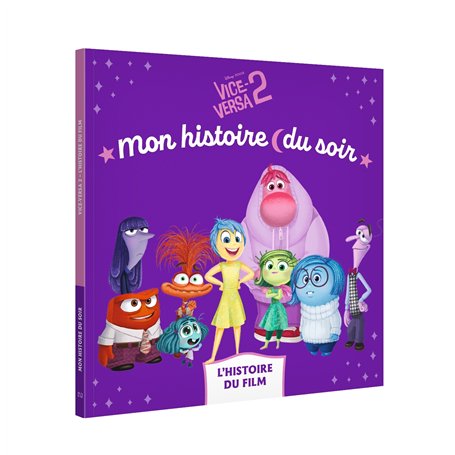 VICE-VERSA 2 - Mon Histoire du Soir - L'histoire du film - Disney Pixar