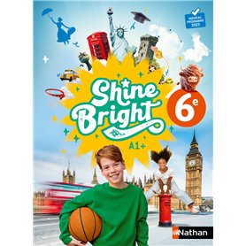 Shine Bright Anglais 6e - Manuel élève - 2025 Shine Bright Anglais 6e - Manuel élève - 2025