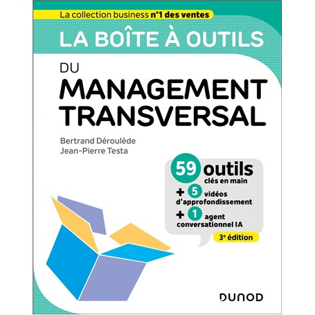 La Boîte à outils du Management transversal - 3e éd.