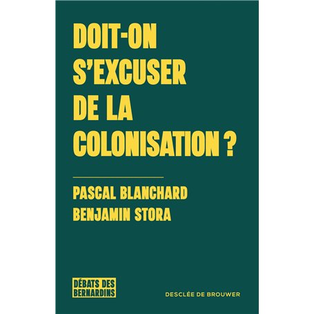 Doit-on s'excuser de la colonisation ?