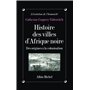 Histoire des villes d'Afrique Noire 26,42 €