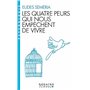 Les Quatre peurs qui nous empêchent de vivre (Espaces Libres - Psychologie) 9,69 €