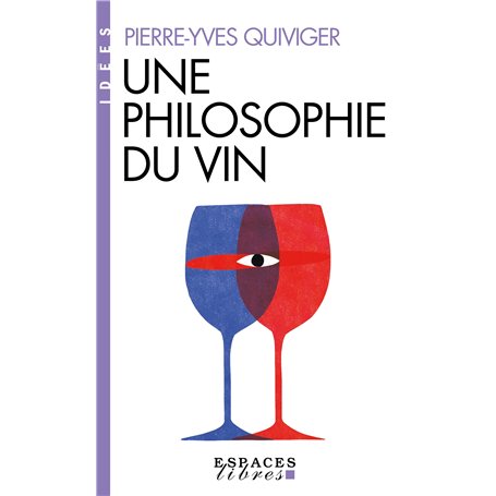 Une philosophie du vin (Espaces Libres - Idées)