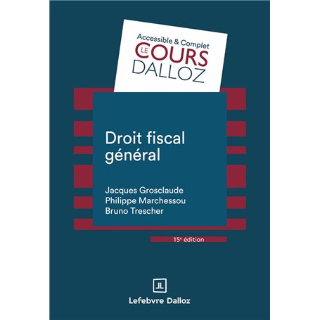 Droit fiscal général. 15e éd.