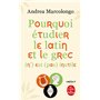 Pourquoi étudier le latin et le grec (n') est (pas) inutile