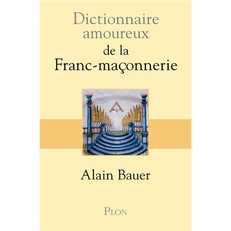 Dictionnaire amoureux de la franc-maçonnerie