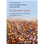 Le dernier carré - Combattants de l'honneur et soldats perdus, de l'Antiquité à nos jours 22,50 €