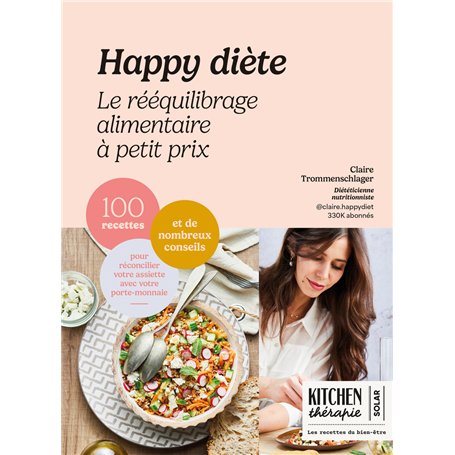 Happy diète - Le rééquilibrage alimentaire à petit prix - Kitchen Thérapie