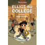 Elliot au collège - Le roman - Tome 01 Panique en sixième