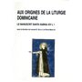 Aux origines de la liturgie dominicaine - Le manuscrit Santa Sabina 53,82 €