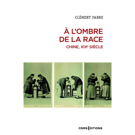 A l'ombre de la race. Chine