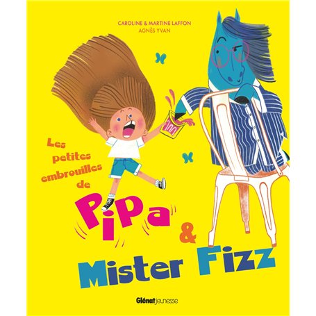 Les petites embrouilles de Pipa et Mister Fizz