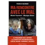 MA RENCONTRE AVEC LE MAL - MICHEL FOURNIRET - MONIQUE OLIVIER 19,57 €