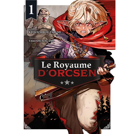 Le Royaume d'Orcsen T01