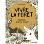 Vivre la forêt - Renouer avec le vivant