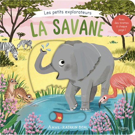 La savane - Avec des tirettes à chaque page !