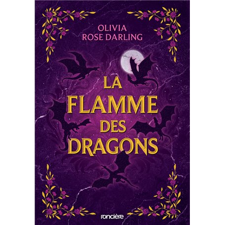La Flamme des dragons - Tome 01 La Reine du feu (broché)