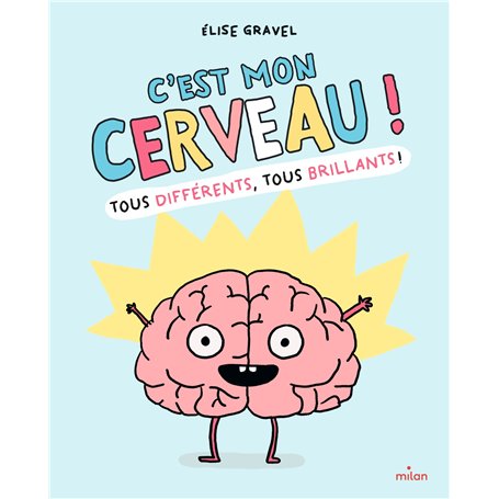 C'est mon cerveau !