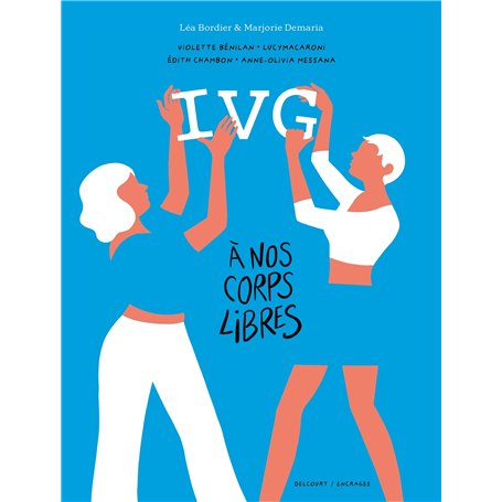 IVG - À nos corps libres