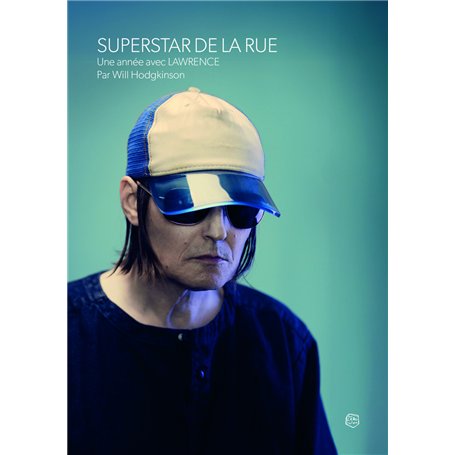 Superstar de la rue - Une année avec Lawrence