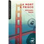 La Mort à Frisco (Collection Tour du monde en polars) 8,71 €