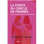 La force du cercle de femmes - Quand la parole devient un soin collectif