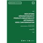 IG et produits industriels et artisanaux : vers l'uniformatisation ? (Actes de colloque n°6)