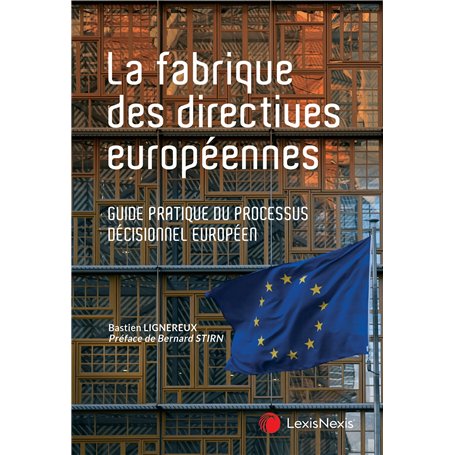 La fabrique des directives européennes