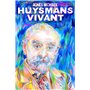 Huysmans vivant