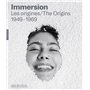 Immersion. Les origines: 1948-1969