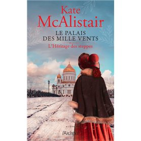 Le palais des mille vents - tome 1 L'héritage des steppes Le palais des mille vents - tome 1 L'héritage des steppes