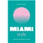 Little Book of Miami Style - L'histoire d'une capitale de la mode (version française)
