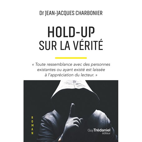 Hold-Up sur la vérité