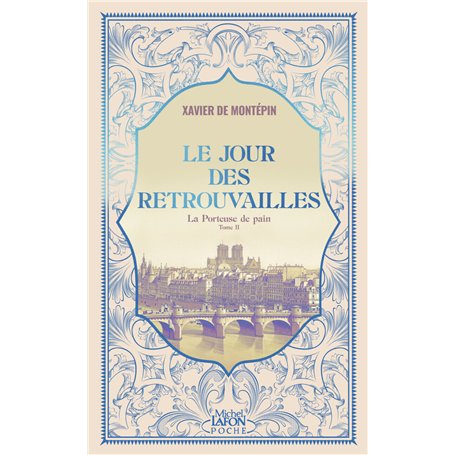 Le Jour des retrouvailles - La Porteuse de pain - Tome 2