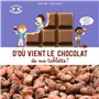 D'où vient le chocolat de ma tablette ? 11,74 €