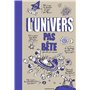 L'univers pas bête 15,17 €