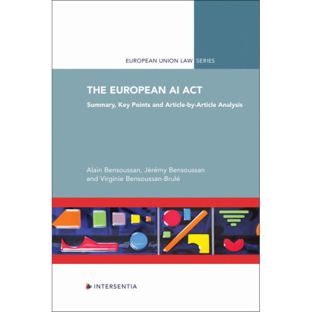 The European AI Act - Summary, Key Points and Article-by-Article Analysis