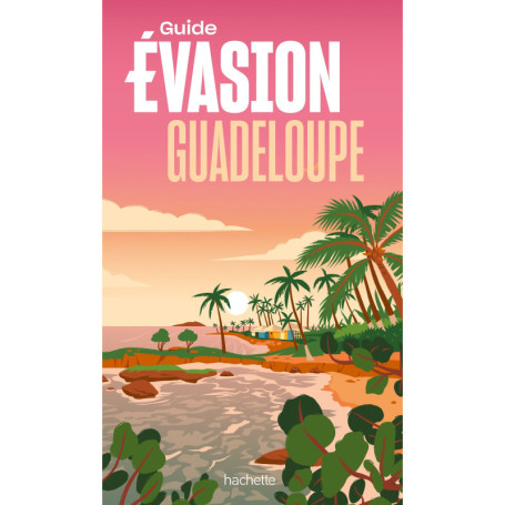 Guadeloupe Guide Evasion