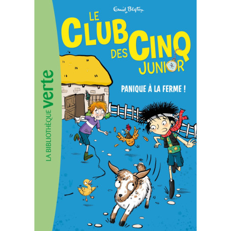 Le Club des Cinq Junior 18 -  Panique à la ferme !