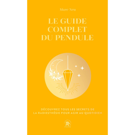 Le guide complet du pendule - COLLECTOR