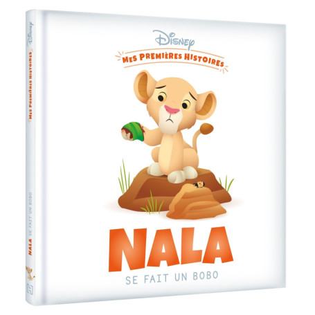 DISNEY - Mes Premières Histoires - Nala se fait un bobo